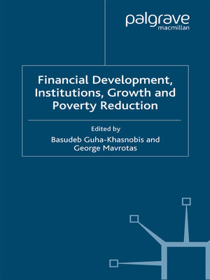 cover image of Financial Development, Institutions, Growth and Poverty Reduction